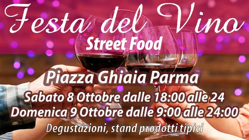Festa del Vino e Street Food a Parma